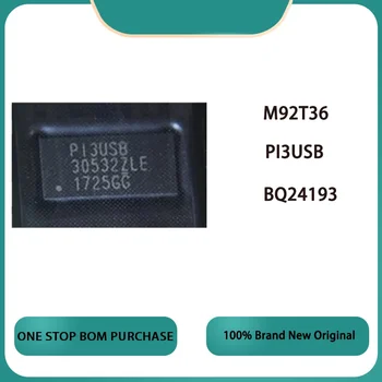 M92T36 BQ24193 PI3USB P13USB PI3USB30532ZLE P13USB30532ZLE QFN Chipset (1piece)100% Naujas